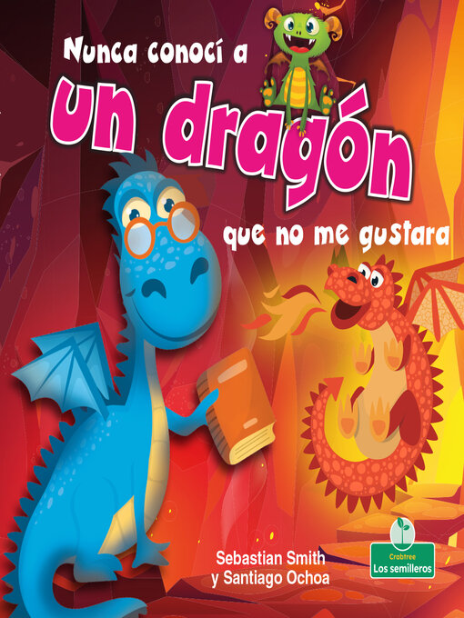 Title details for Nunca conocí a un dragón que no me gustara by Sebastian Smith - Available